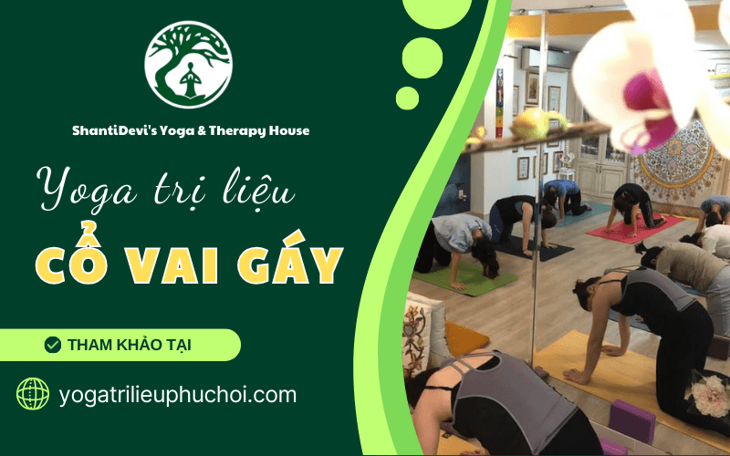 yoga trị liệu cổ vai gáy