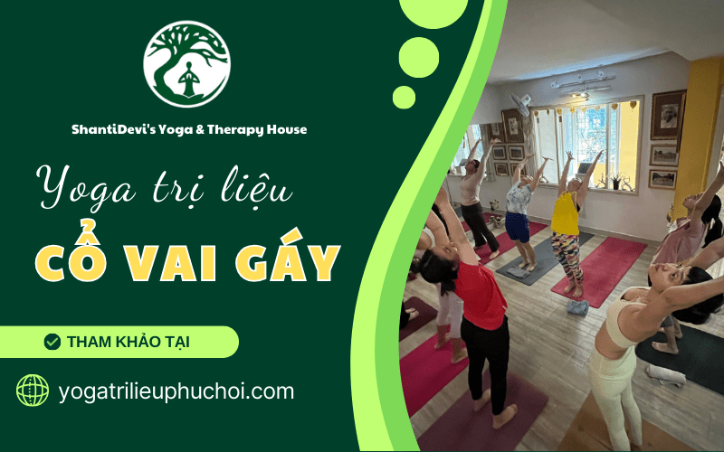 yoga trị liệu cổ vai gáy
